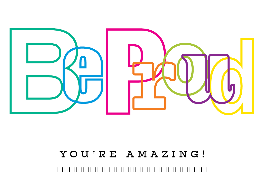 Be Proud, You're Amazing!  Notecard