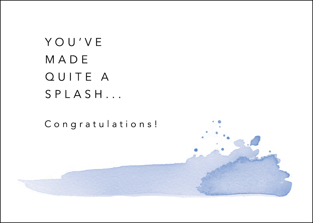 You've Made Quite a Splash Notecard
