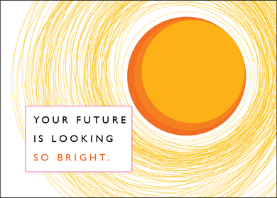 Your Future is Looking So Bright Notecard